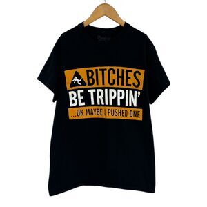 Spencers Explicit Graphic Tee Small womens comical parody B*tches Be Trippin'